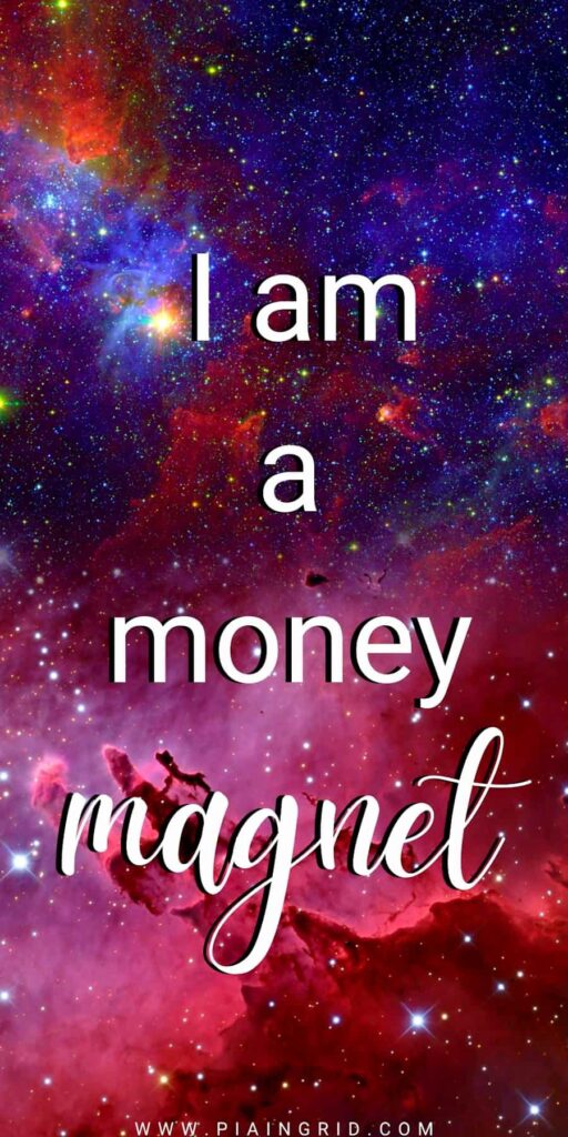 I am a money magnet