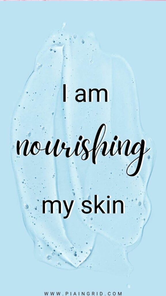 i am nourishing my skin